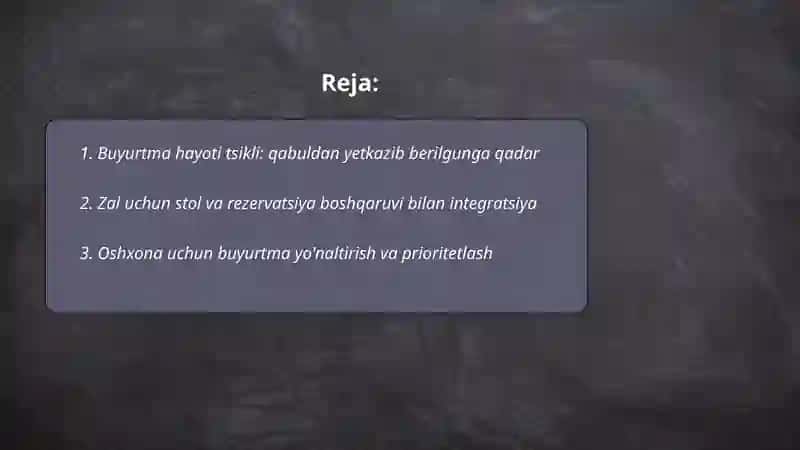 Umumiy ovqatlanish shaxobchasi (Restoran biznesi) uchun AT ishlab chiqish "Buyurtmani qayta ishlash" moduli (zal va oshxona) 2