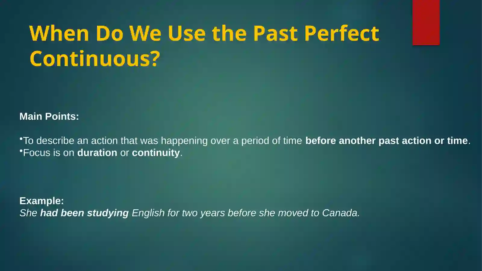 Past Perfect Continuous Tense 2