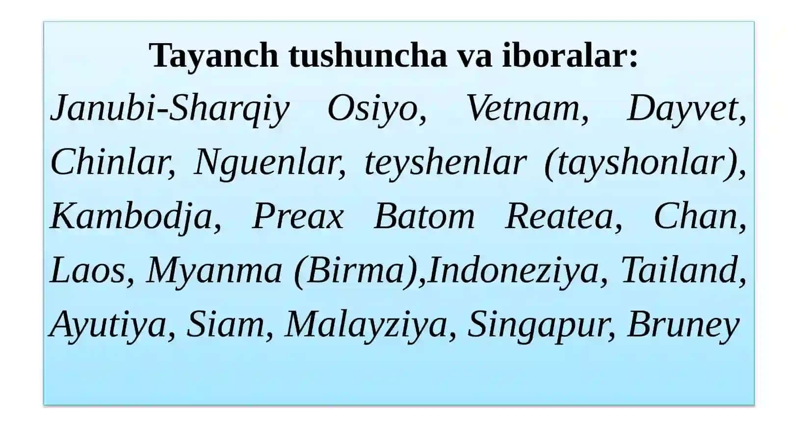Janubi-Sharqiy Osiyo mamlakatlari yangi davrda tarixiy rivojlanishning asosiy voqealari va jarayonlari 2