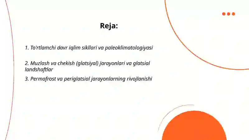 Geografik qobiqning to'rtlamchi davrda rivojlanishi 2