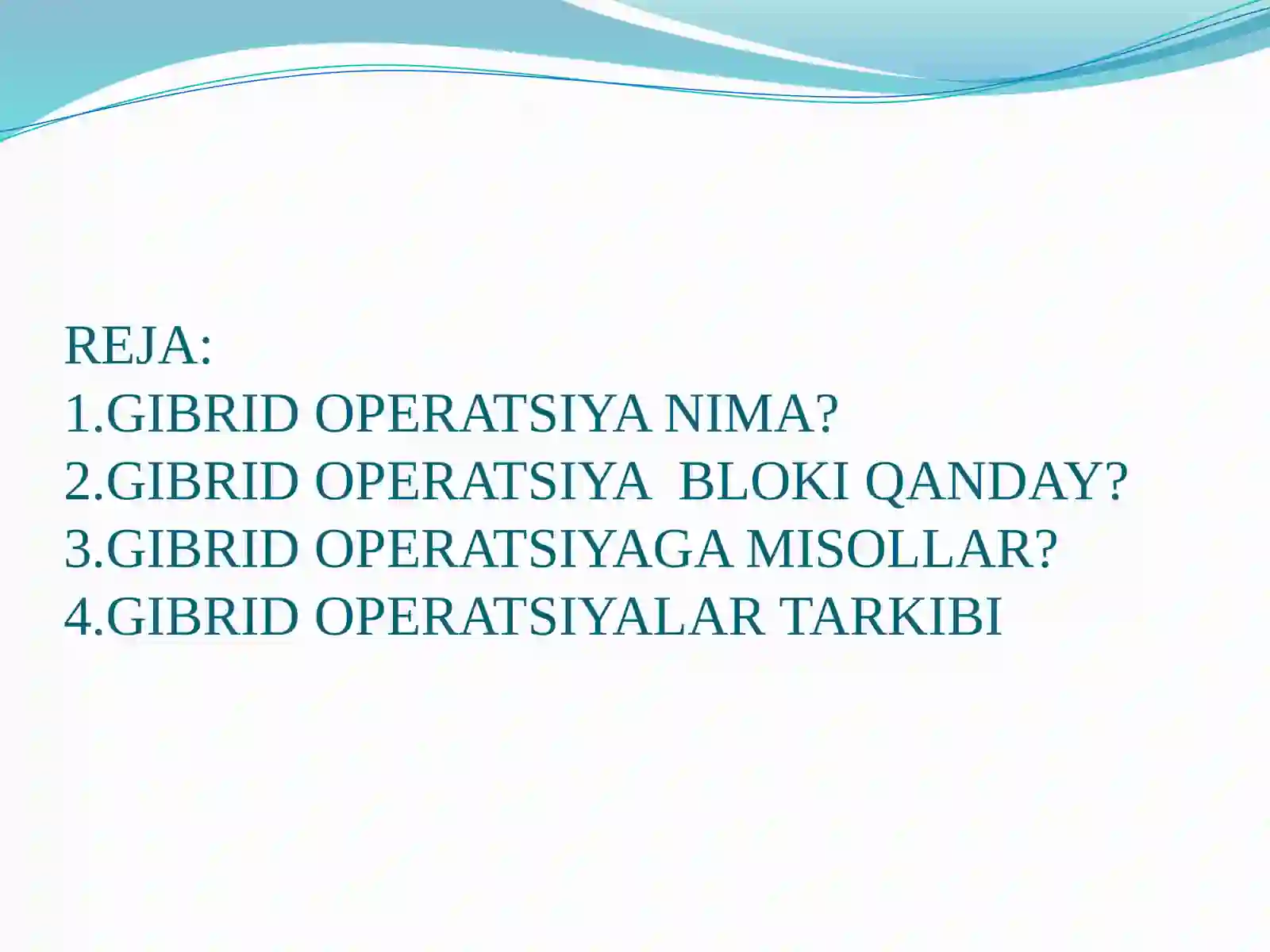 GIBRID OPERATSIYALAR 2