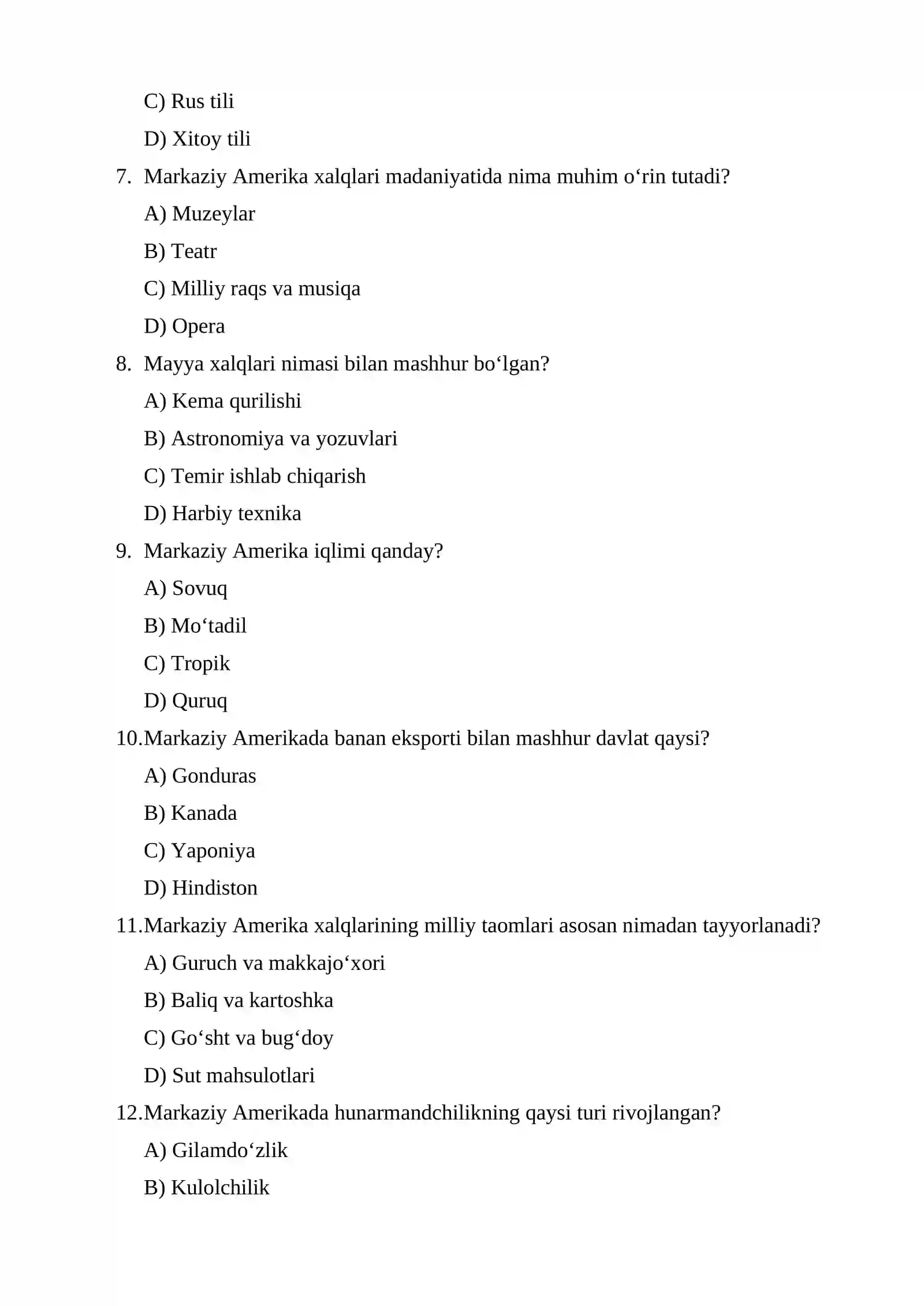Markaziy Amerika xalqlari xoʻjaligi va madaniyati test 2
