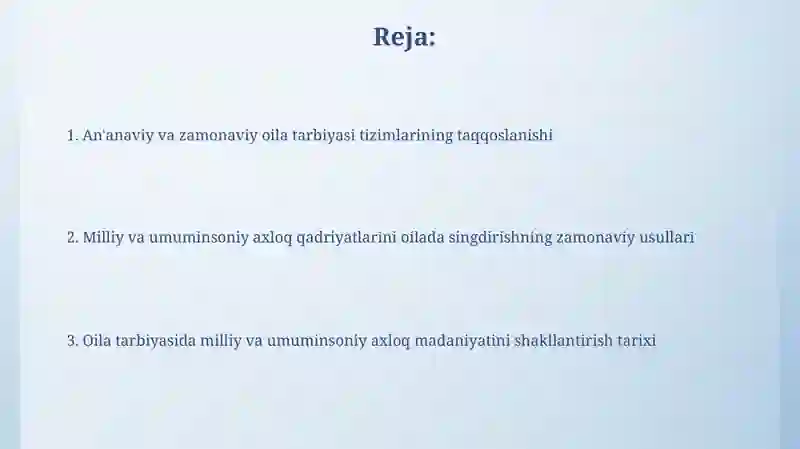 Oilani tarbiyalashning milliy va umuminsoniy axloqiy madaniyat shakllarining tarixi 2