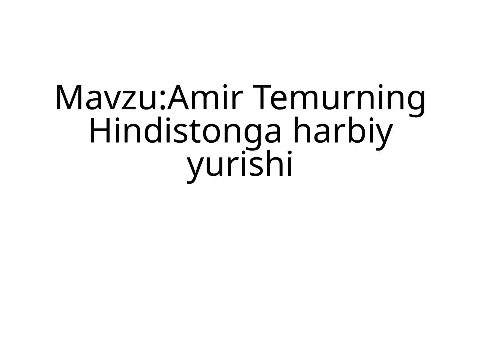 Amir Temurning Hindistonga harbiy yurishi 2