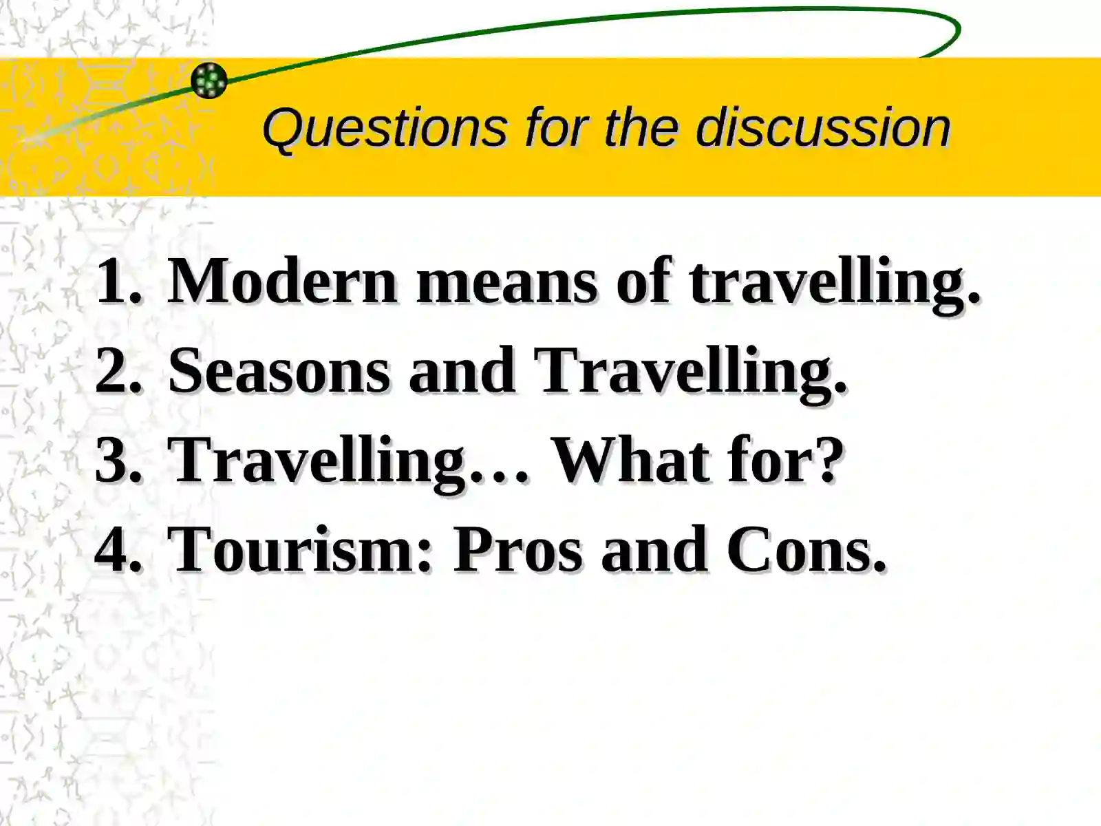 Travelling and Tourism 2