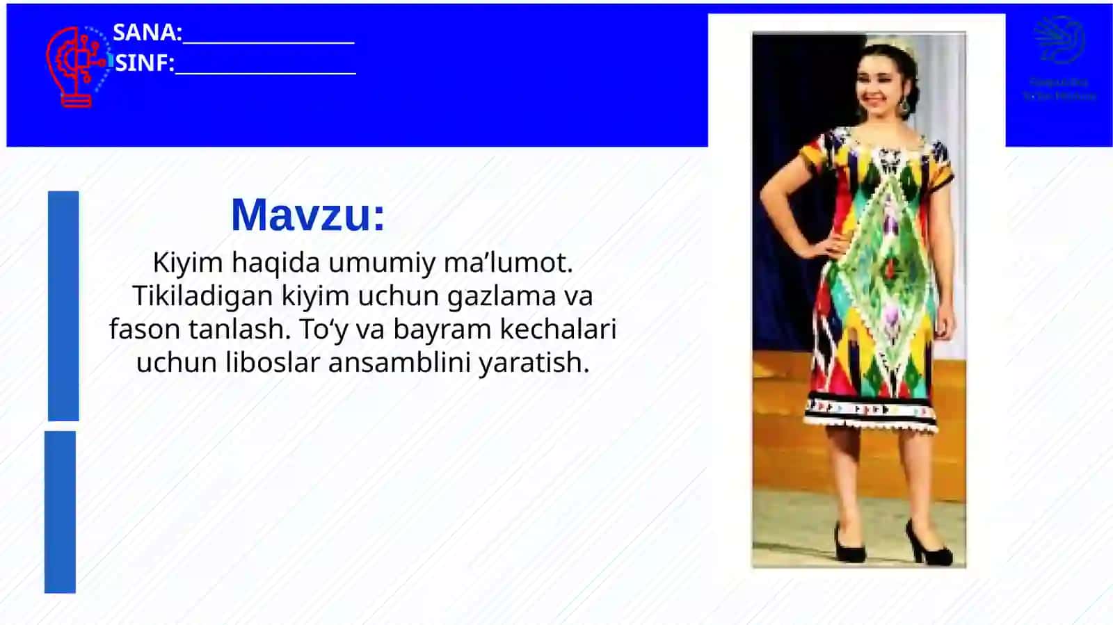 7-sinf Texnologiya Tikiladigan kiyim haqida umumiy ma'lumot dars taqdimot 2