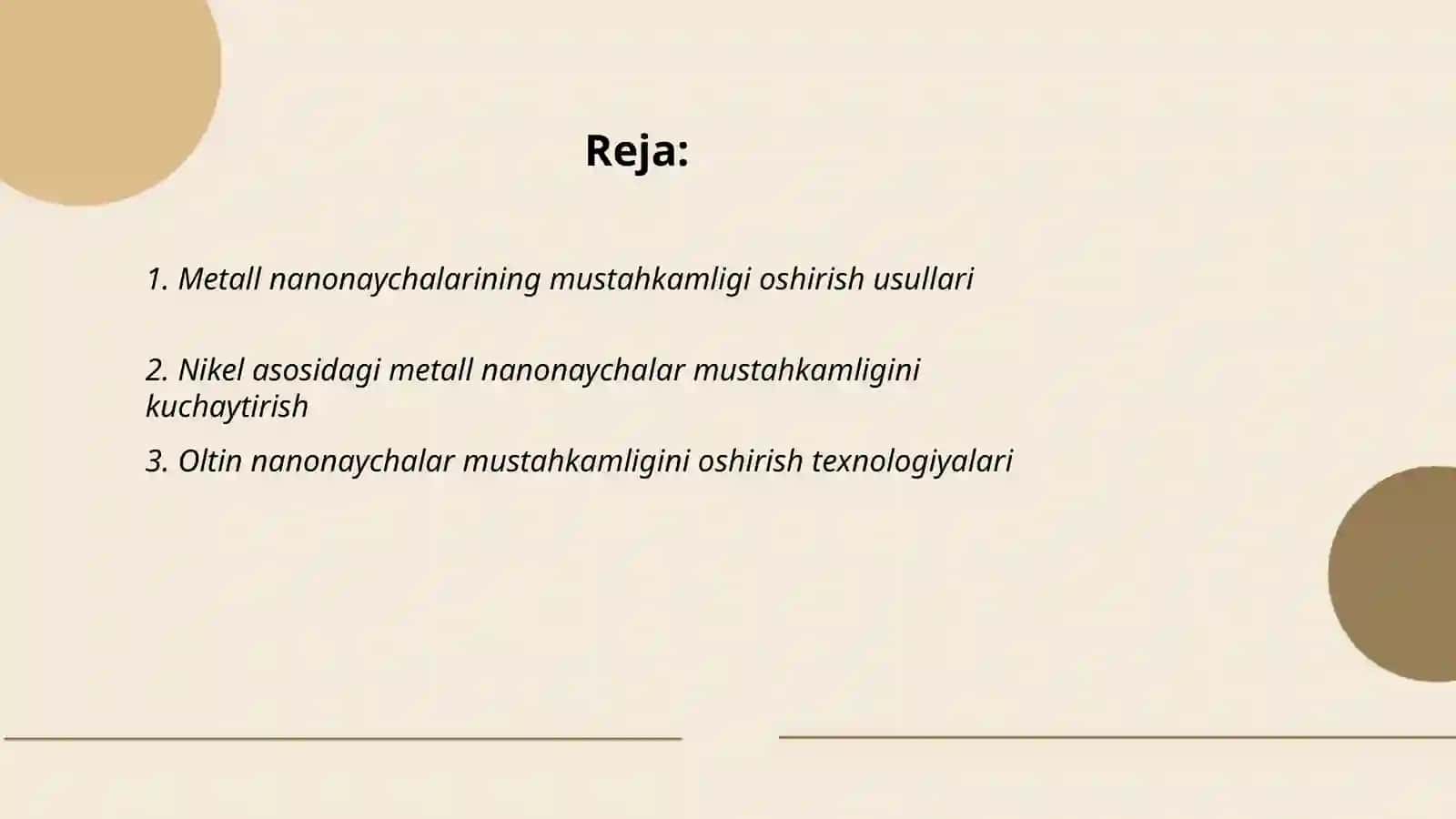 Metall nanonaychalarni mustahkamligini oshirish (nikel,oltin va mis) va yarim oʻtkazgich (kremniy) 2