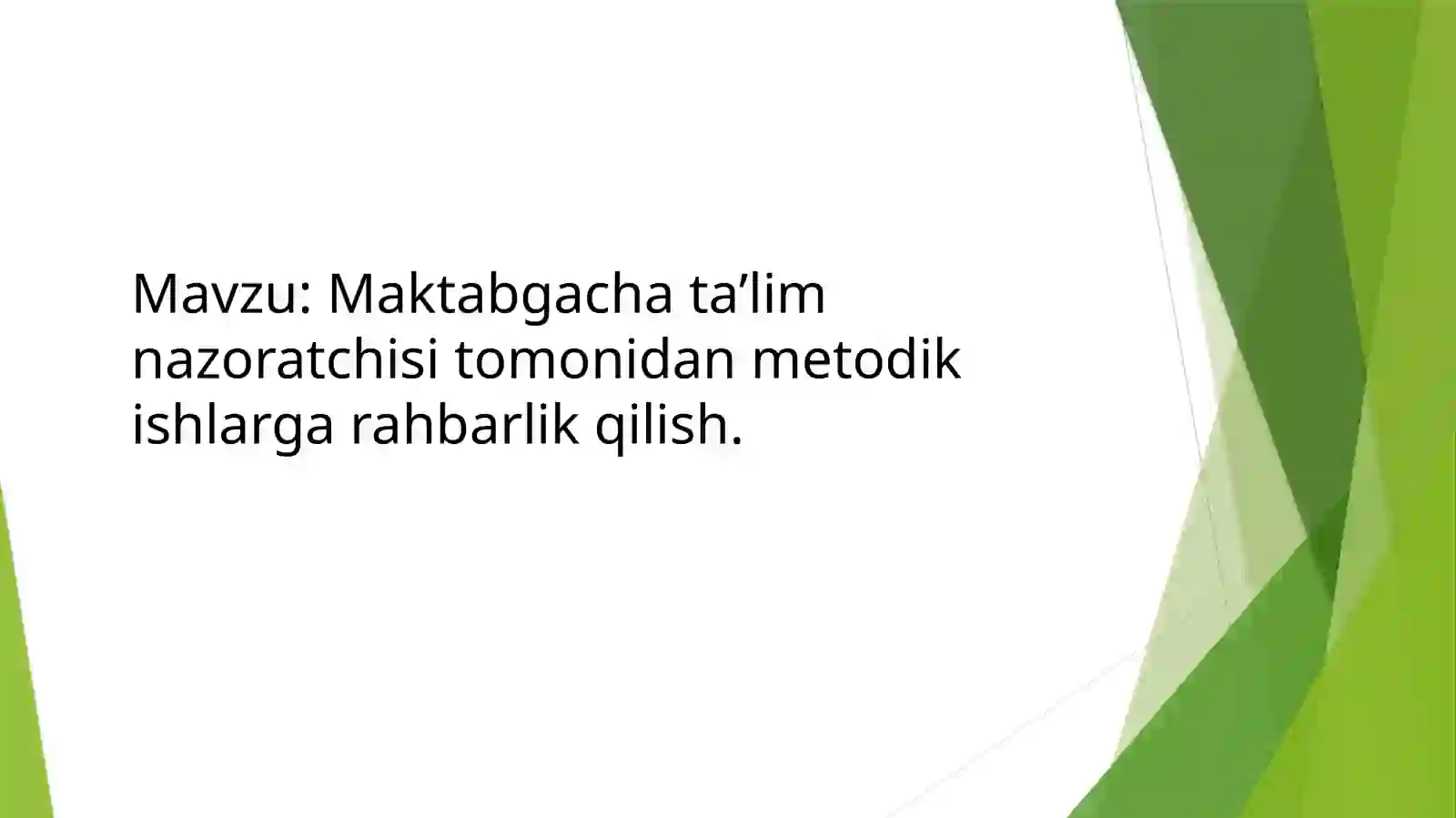 Maktabgacha ta’lim nazoratchisi tomonidan metodik ishlarga rahbarlik qilish 2