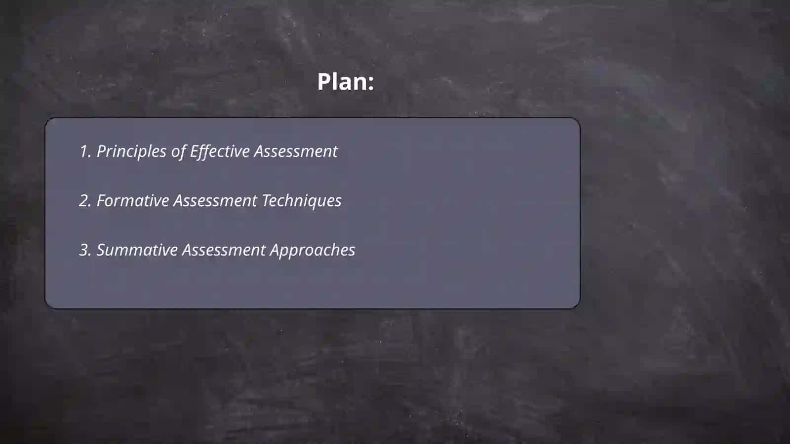 ASSESSMENT OF LEARNING: PRINCIPLES AND TYPES OF ASSESSMENT 2