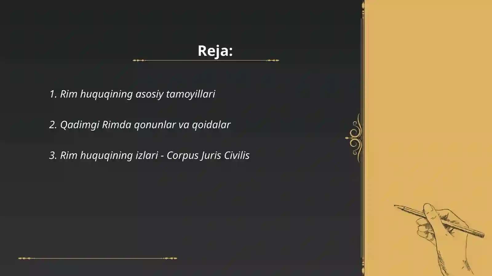 Rim huquqi. Qadimgi Rim mafkurasining huquqiy manbai. Qadimgi Rim mafkuralarining insoniyat tarixida tutgan o'rni va roli Jalolova Sevinchoy 2