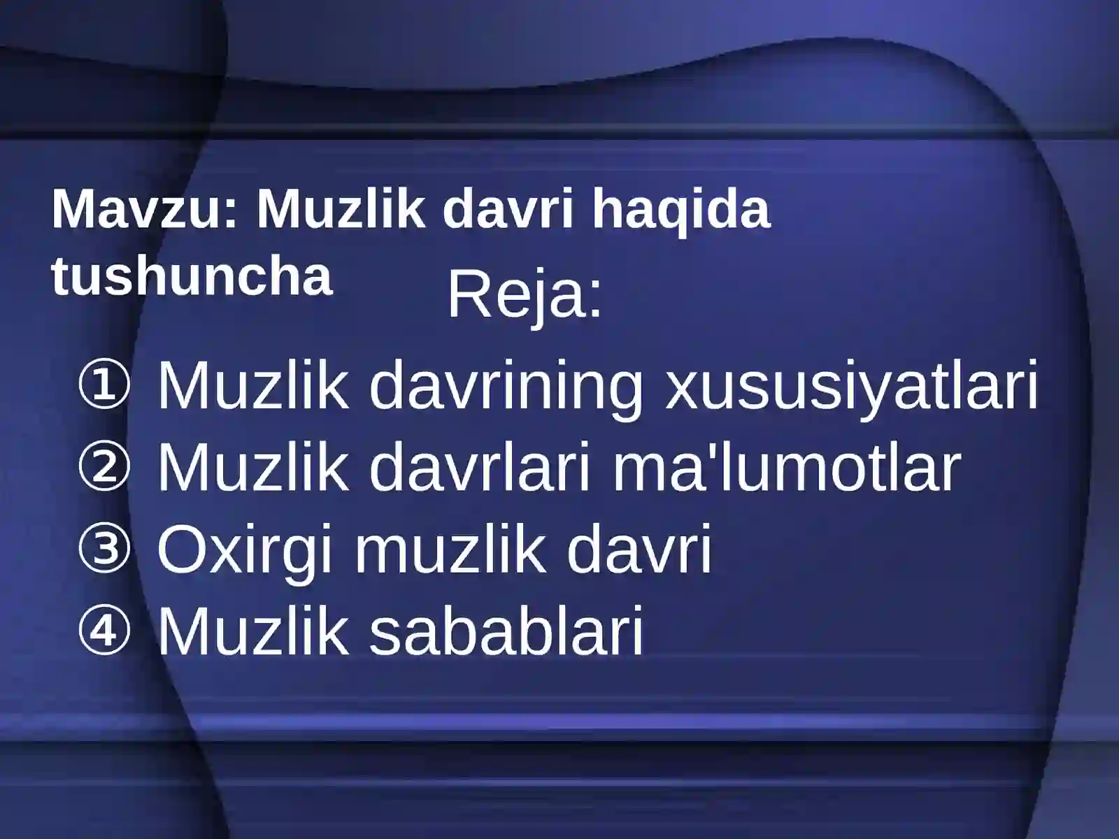 Muzlik davri haqida tushuncha 2