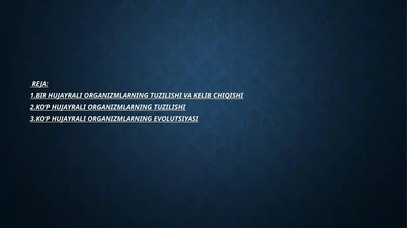 Hujayrali va ko‘p hujayrali organizmlarning kelib chiqishi 2