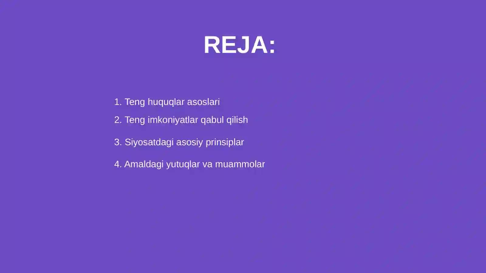 Teng huquqlar va teng imkoniyatlar siyosati 2