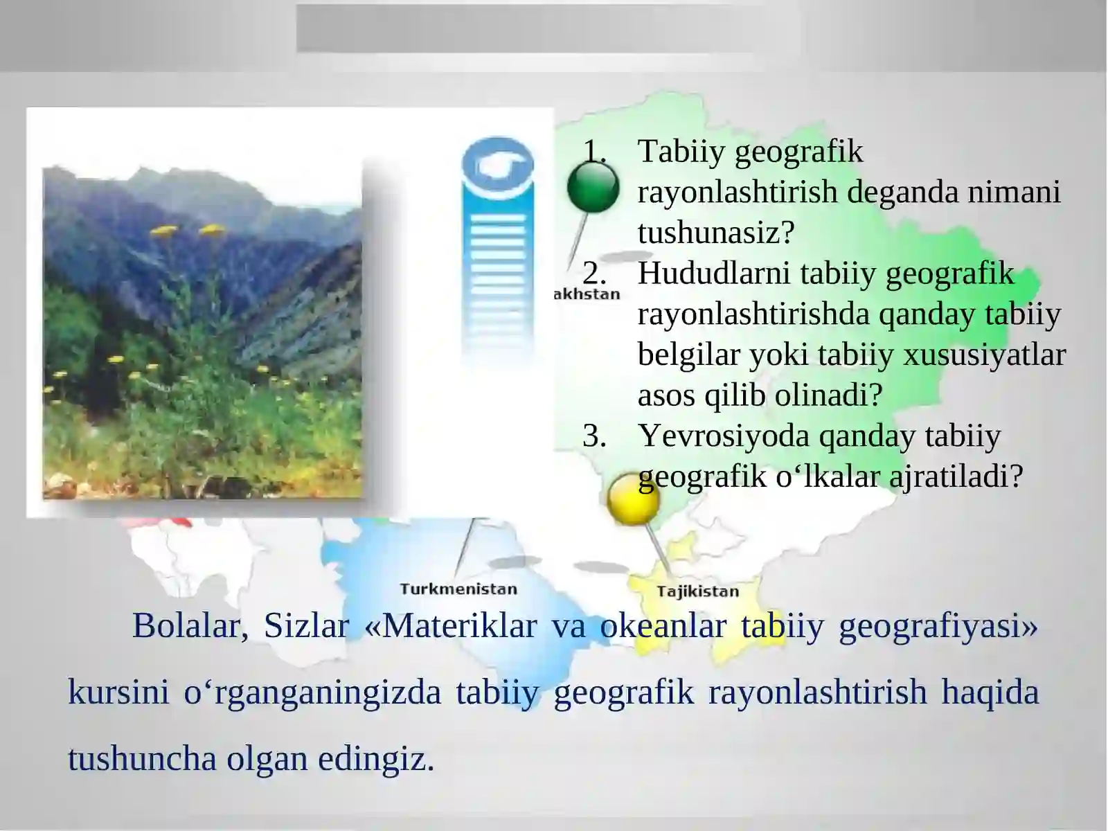 O‘RTA OSIYO TABIIY GEOGRAFIK O‘LKASI HAQIDA TUSHUNCHA 2