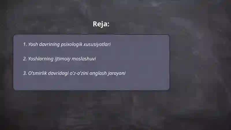 Yoshlik davri va uning oʻziga xos xususiyatlari,oʻz oʻzini anglash 2