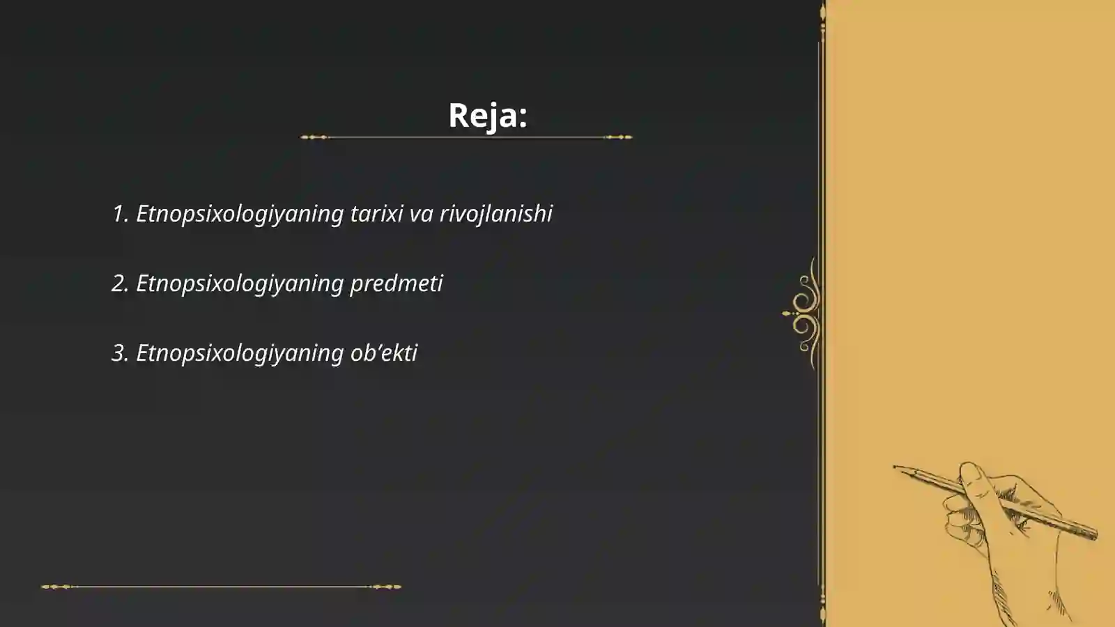 Etnopsixalogiya haqida umumiy Etnopsixalogiya fanining predmet, obʼekti va vazifalari 2