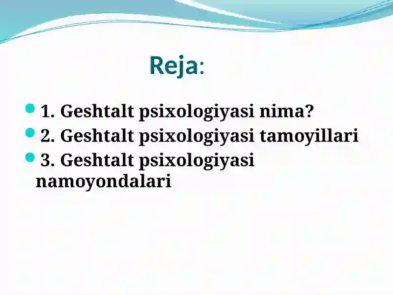Geshtalt psixologiyasining mazmun mohiyati 2