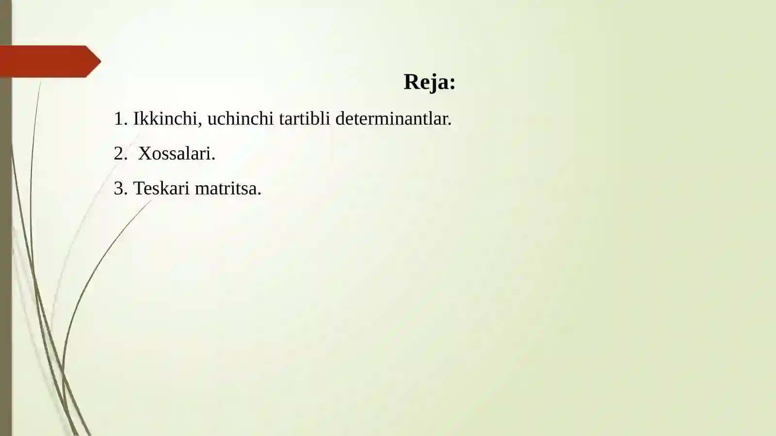 DETERMINANTLAR VA ULARNING XOSSALARI 2