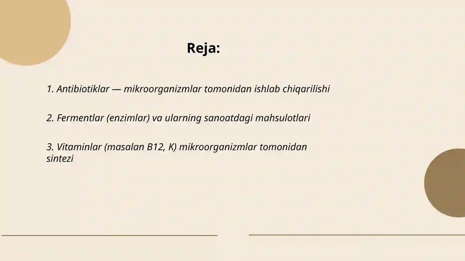 Mikroorganizmlarning hayot faoliyatida ishlab chiqaradigan mahsulotlari 2