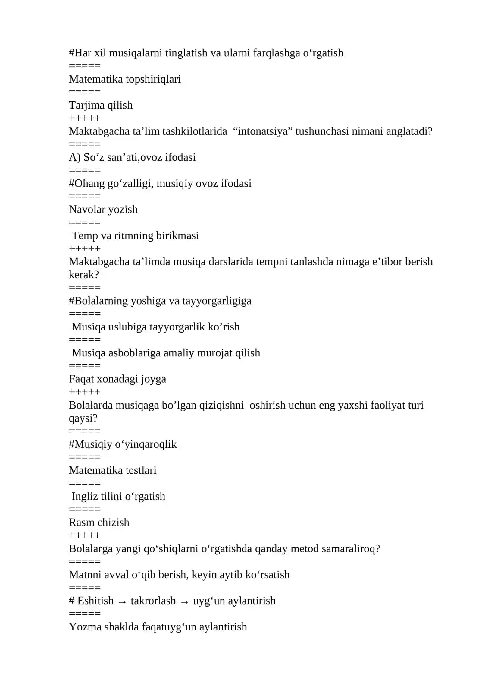 Maktabgacha ta'limda musiqa o'qitish metodikasi fanidan yakuniy nazoratga tushadigan test javoblari 2