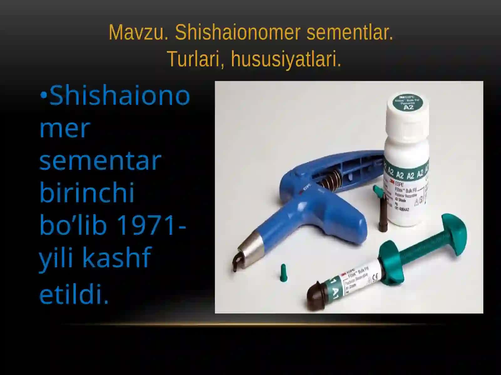 Shishaionomer sementlar. Turlari, hususiyatlari. 2