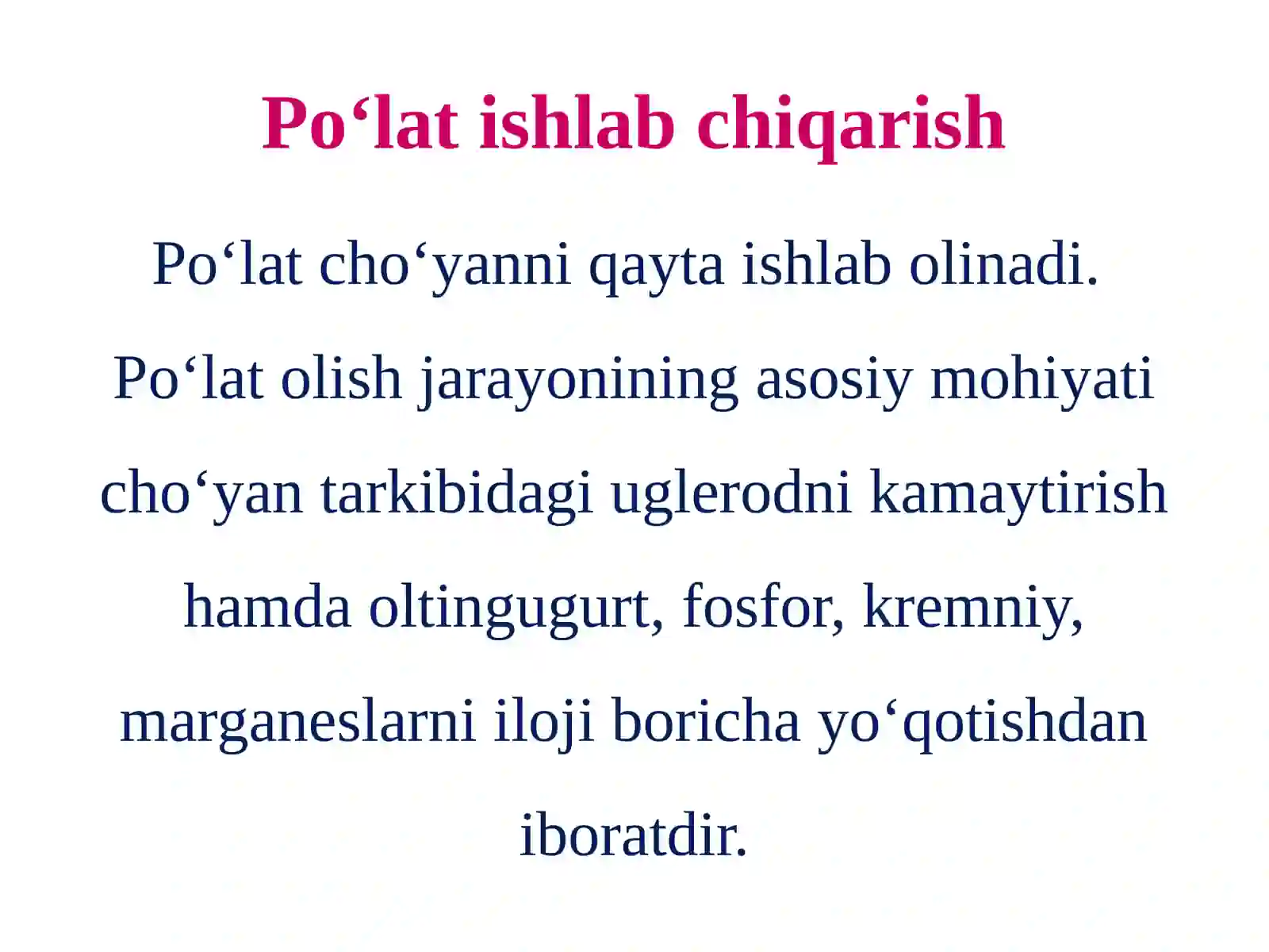 Po‘lat ishlab chiqarish. 2