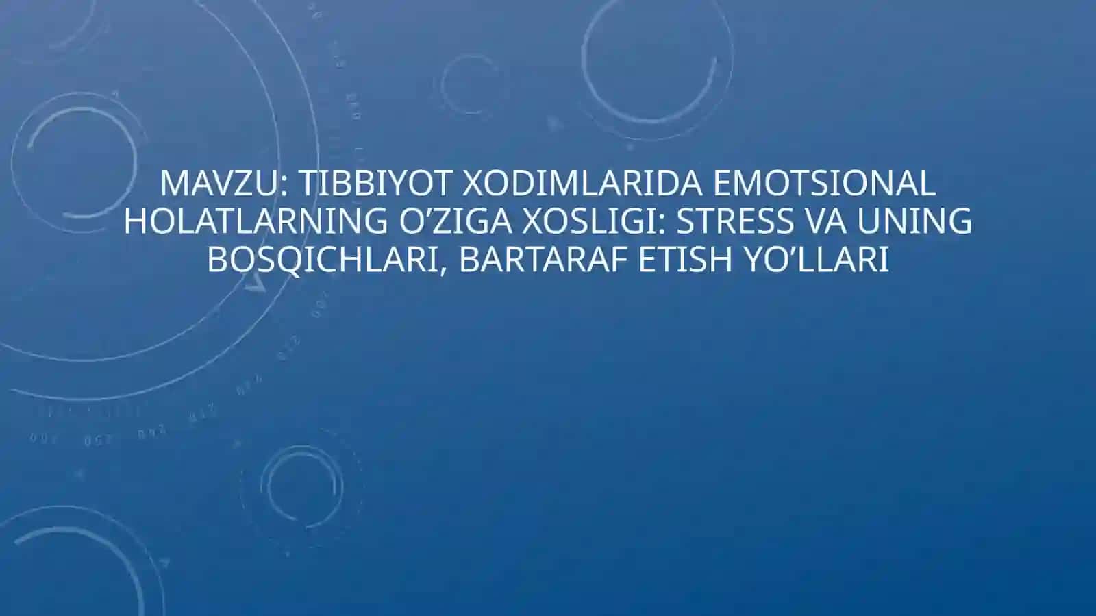 TIBBIYOT XODIMLARIDA EMOTSIONAL HOLATLARNING O’ZIGA XOSLIGI: STRESS VA UNING BOSQICHLARI, BARTARAF ETISH YO’LLARI 2