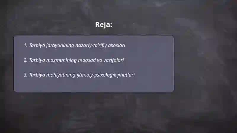Tarbiya jarayonining mazmuni va mohiyati 2