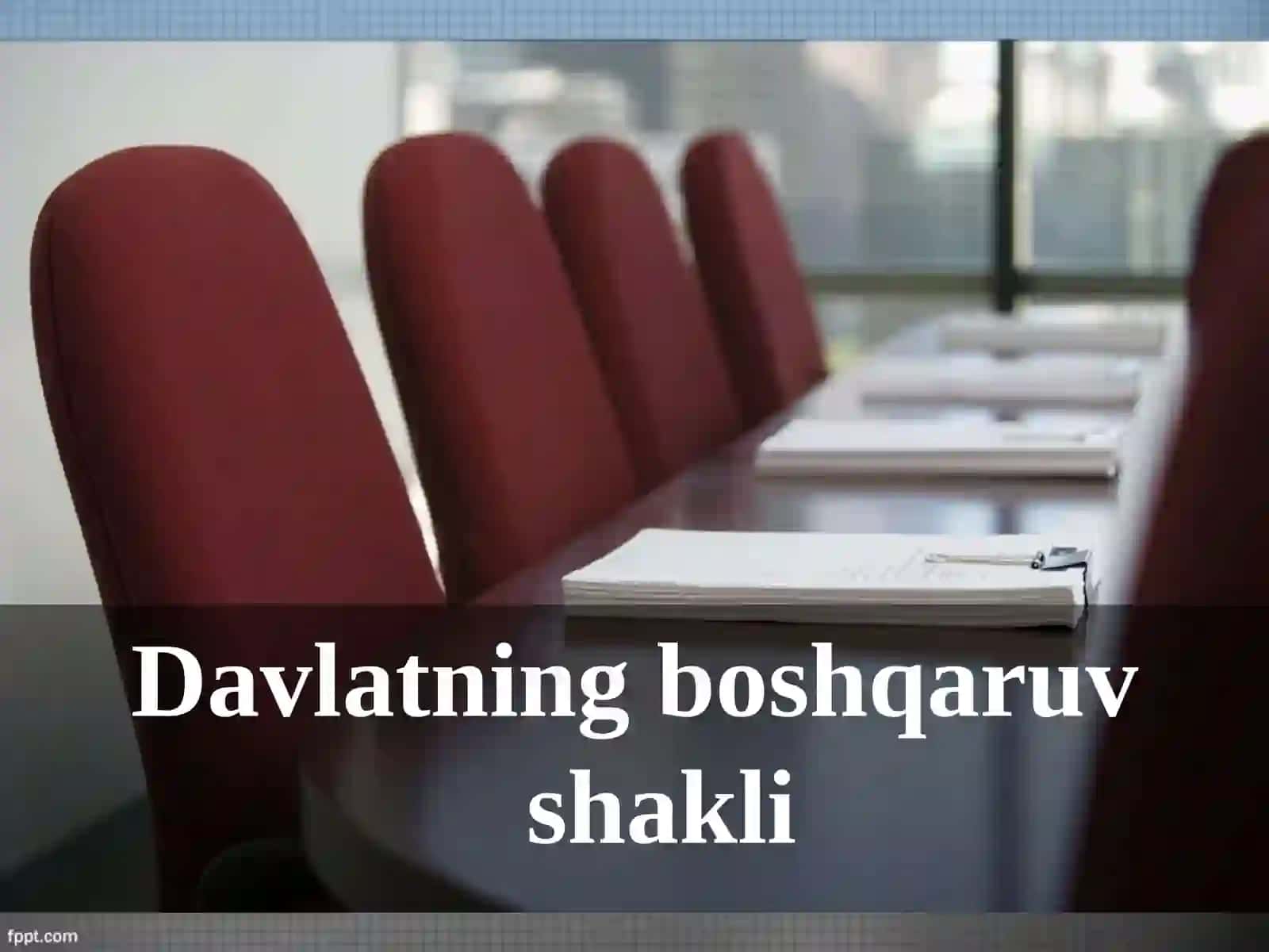 Davlatning boshqaruv shakli 2