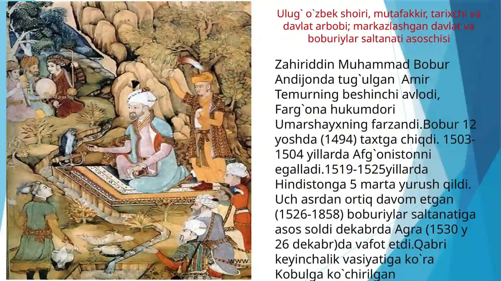 Ulug`o`zbekshoiri, mutafakkir, tarixchivadavlatarbobi; markazlashgandavlatvaboburiylarsaltanatiasoschisi 2