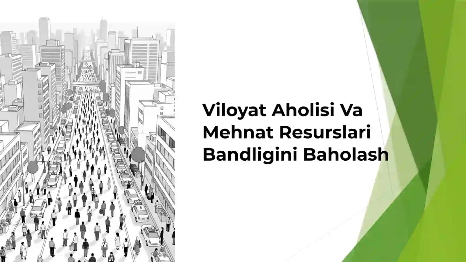Viloyat Aholisi Va Mehnat Resurslari Bandligini Baholash 2