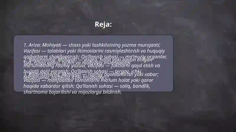 Ariza bayonnoma bildirishnoma dalolatnoma ishonchnoma maʼlumotnoma tavsif tavsiyanoma tarjimayi hol tilxat eʼlon hisobot xizmat xati daʼvo xati iltimos xati kafolat xati soʻrov xati farmoyish koʻrsatma buyruq 2