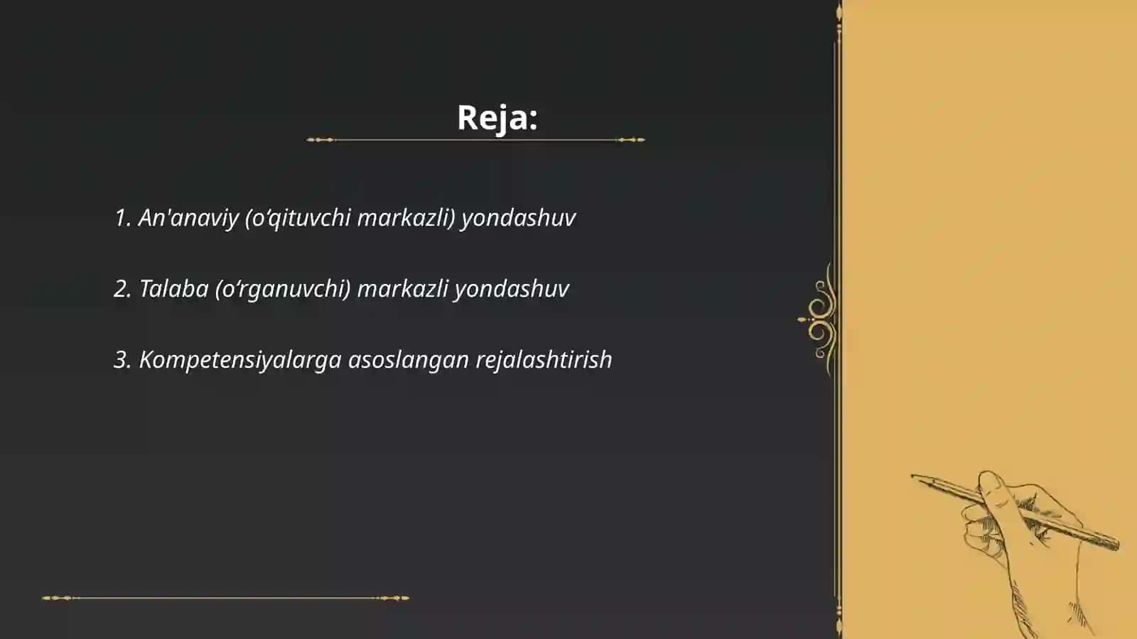 An'anaviy (o‘qituvchi markazli) yondashuv 2