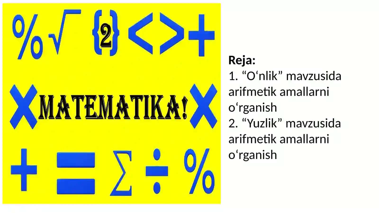O‘nlik va Yuzlik mavzularidaarifmetikamallarnio‘rganish 2