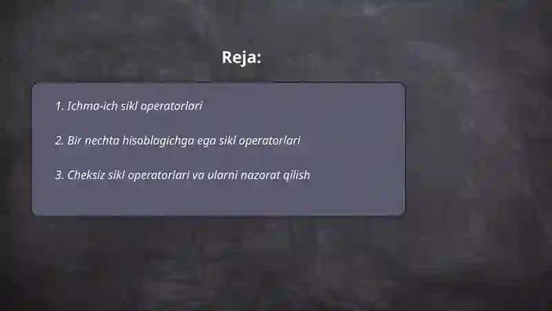 Ichma-ich sikl operatorlari 2