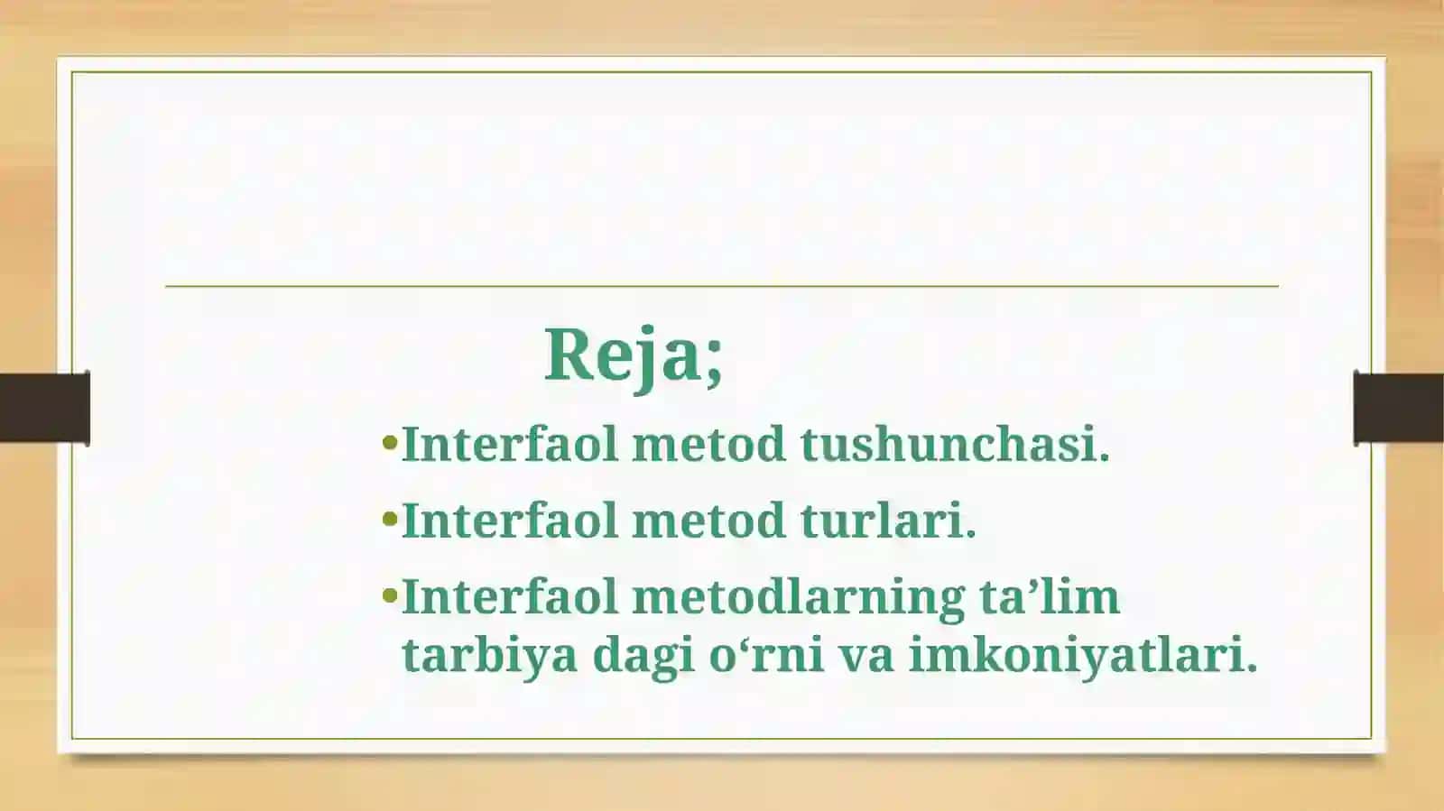Interfaol metodlarning ta’lim tarbiya dagi o‘rni va imkoniyatlari 2