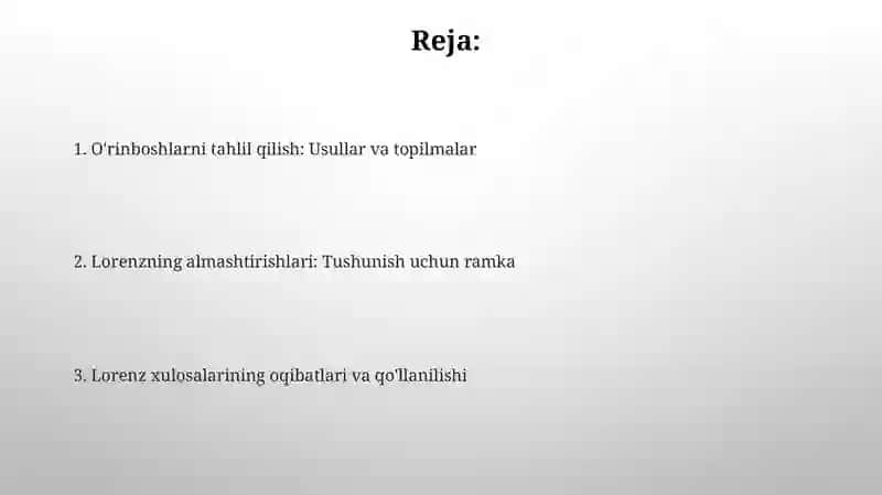 Lorens almashtirishlari va undan chiqadigan xulosalar 𝐴𝑏𝑑𝑢𝑙𝑙𝑎𝑦𝑒𝑣𝑎 𝑀𝑜ℎ𝑖𝑛𝑢𝑟 𝐴𝐴𝑇_424 2