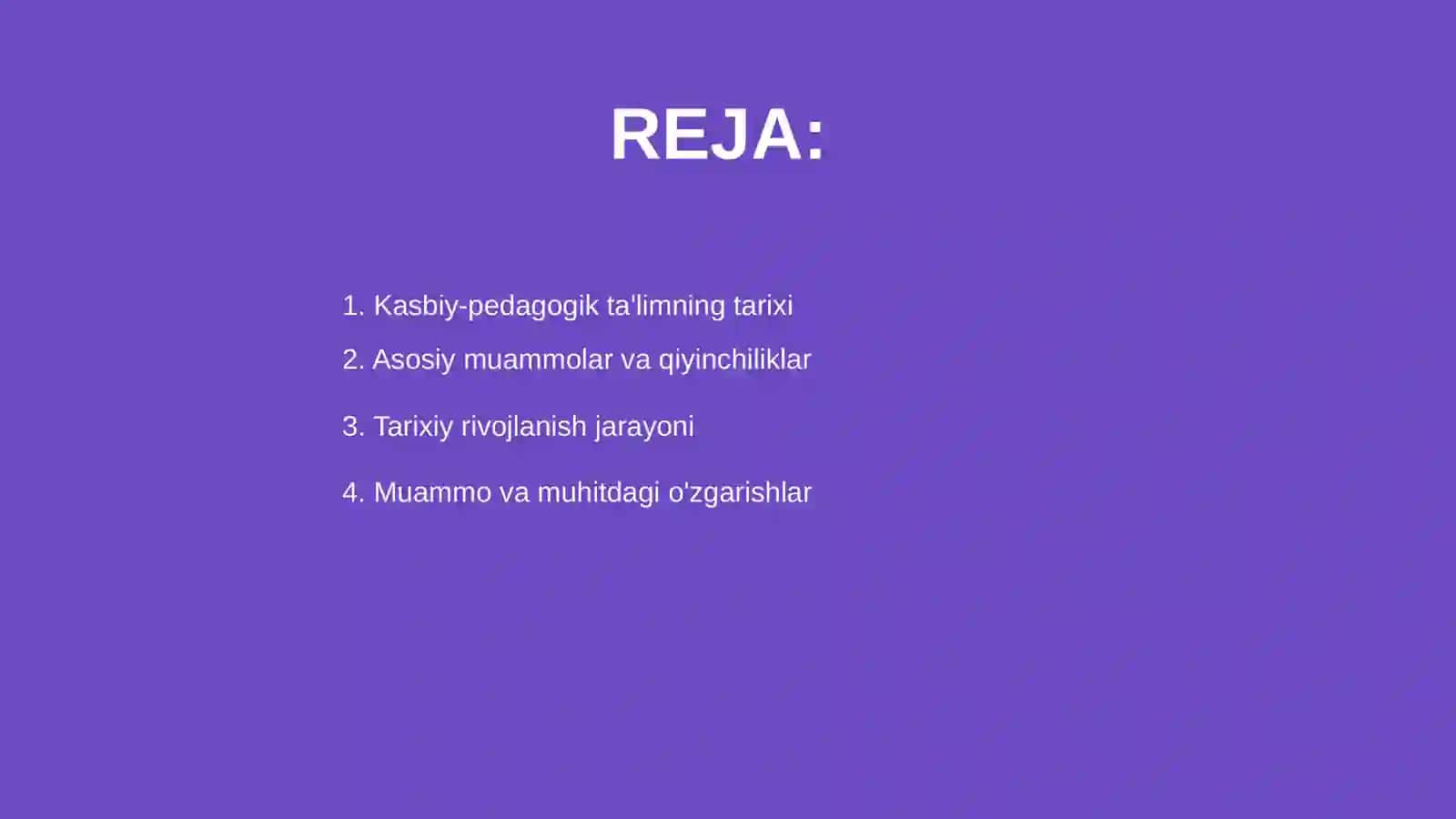 Kasbiy-pedagogik ta'limning tarixi,muammolari va rivojlanish istiqbollari 2