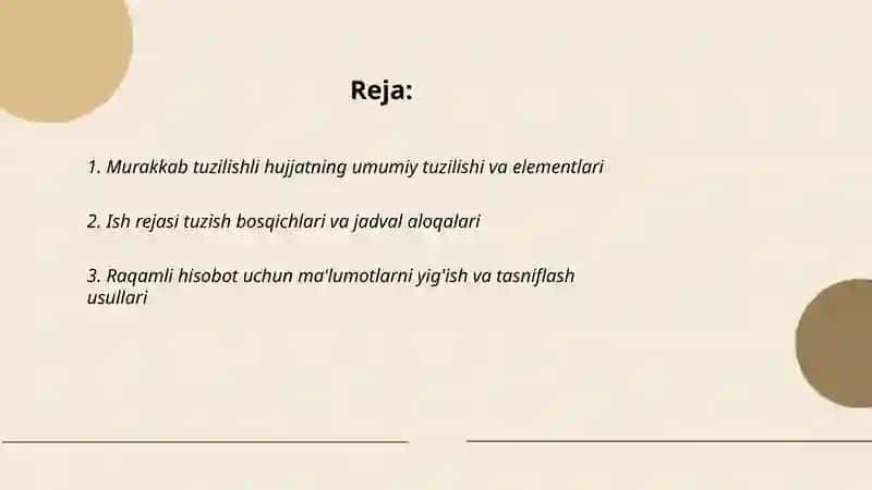 Murakkab tuzilishli hujjat(ish rejasi, raqamli hisobot tayyorlash) 2