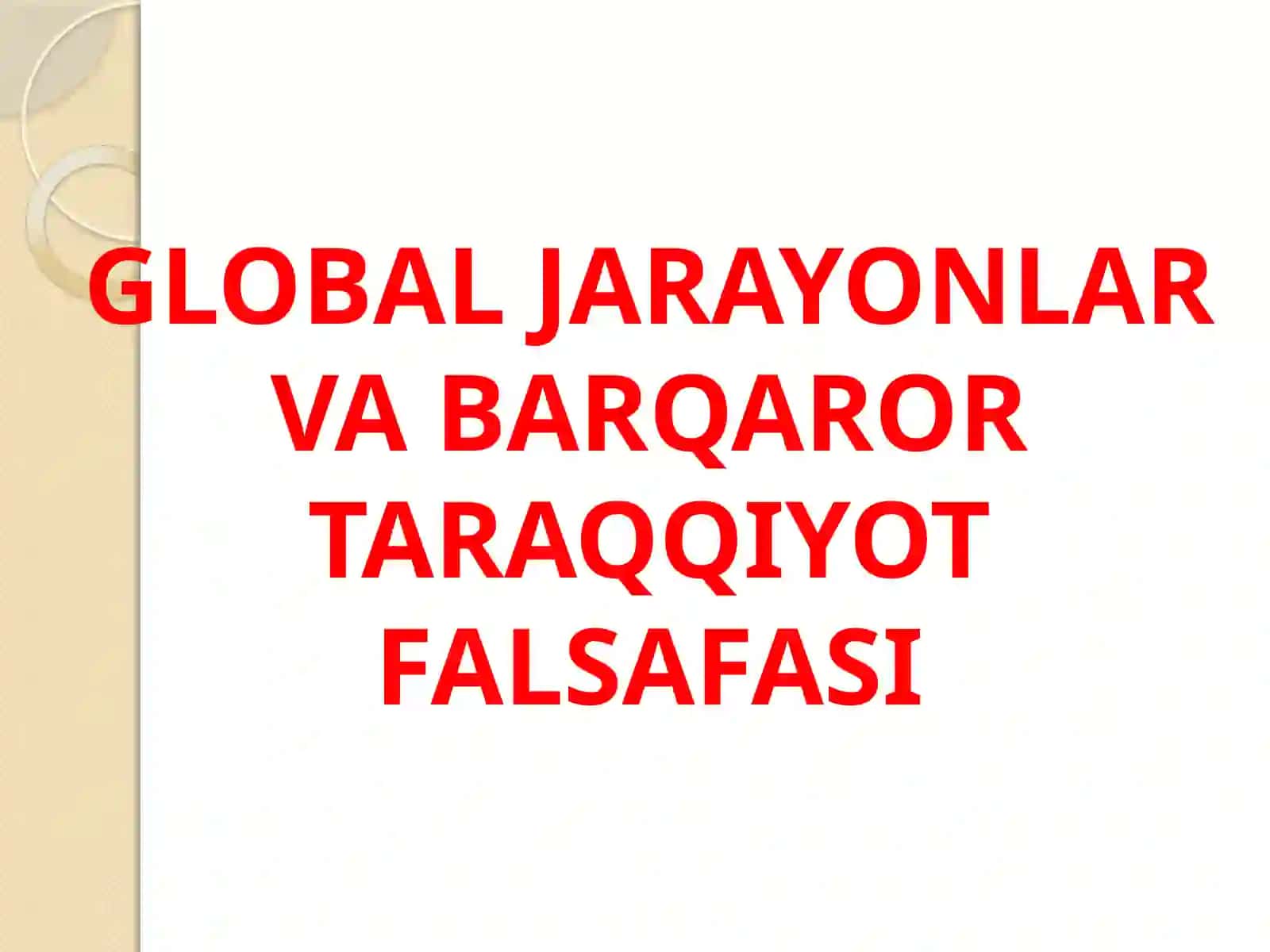 GLOBAL JARAYONLAR VA BARQAROR TARAQQIYOT FALSAFASI 2