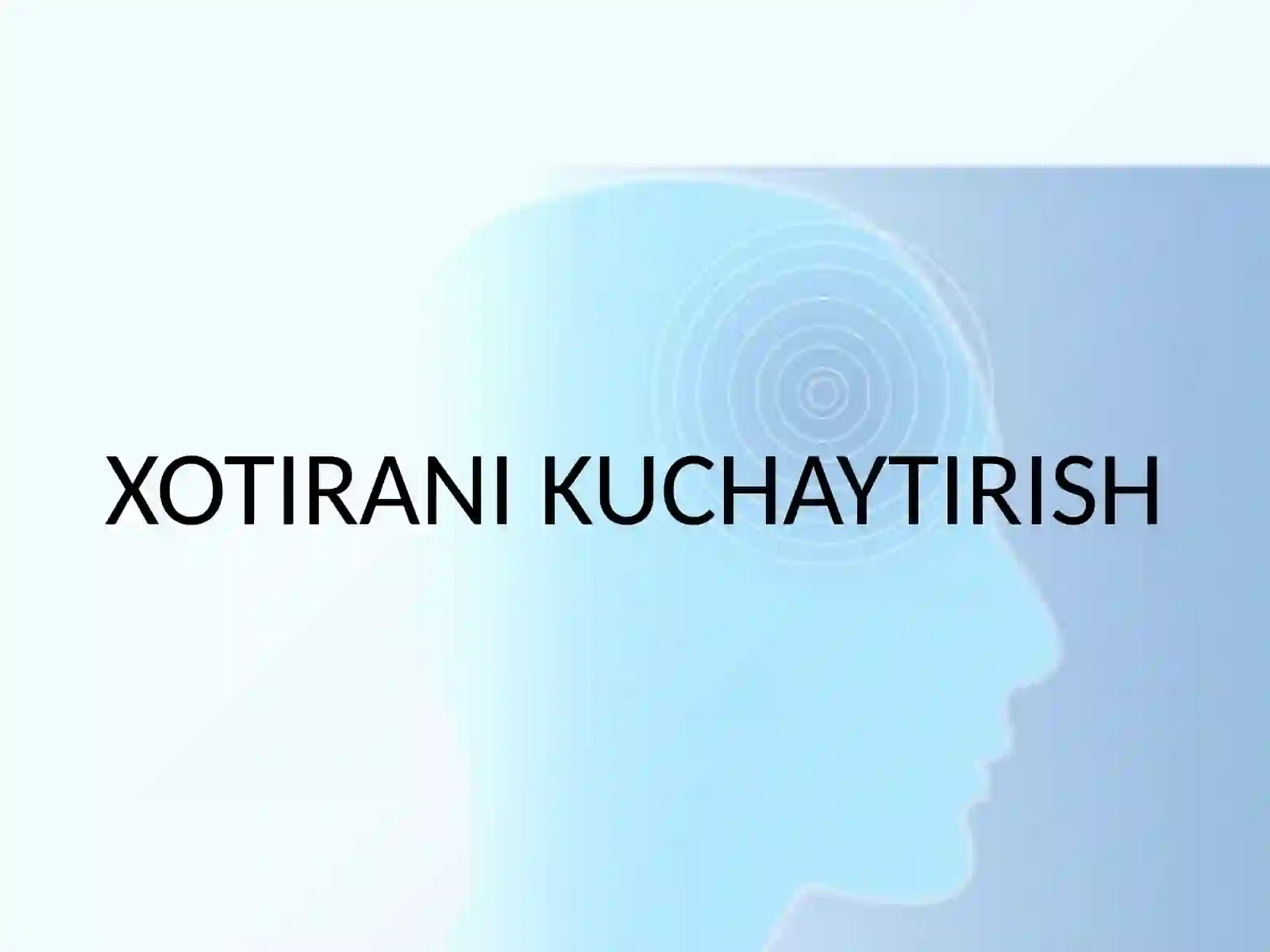 XOTIRANI KUCHAYTIRISH KO’Z OLDIGA KELTIRISH METODI 2
