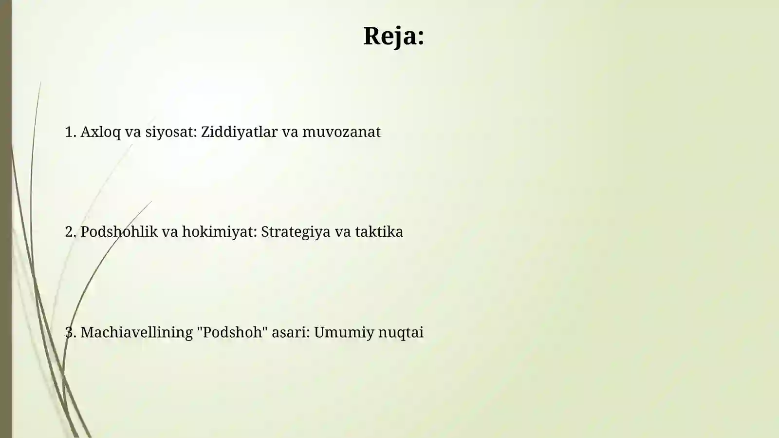 Makiavellining,, Hukmdor'' asari bôyicha 2