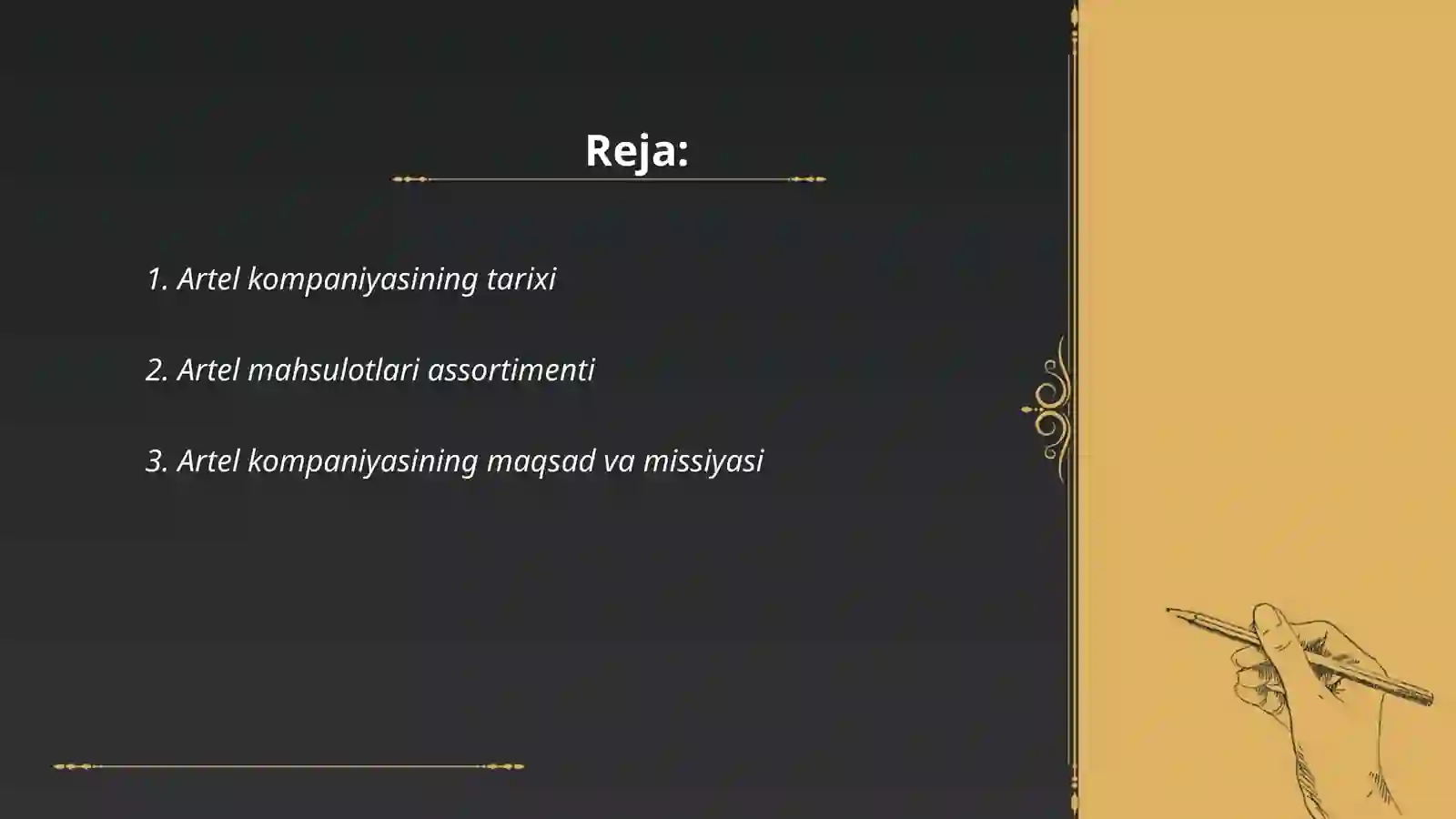 Artel kompaniyasining tarixi 2