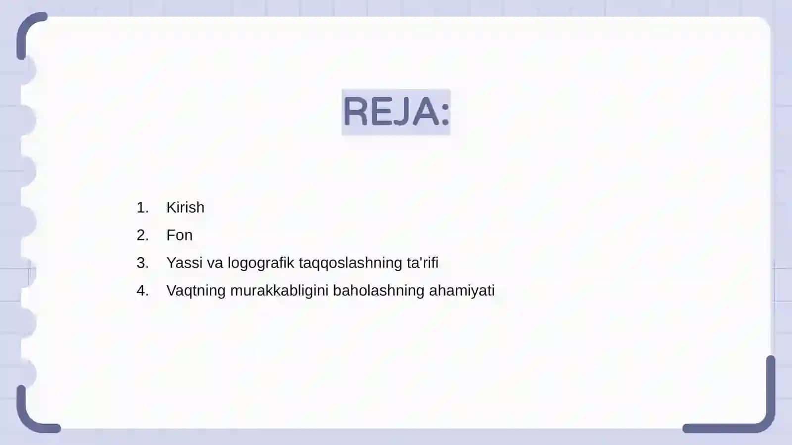 Algoritmlarning vaqt va hajm murakkabligini baholashda tekis va logografik taqqoslash mezonlari 2