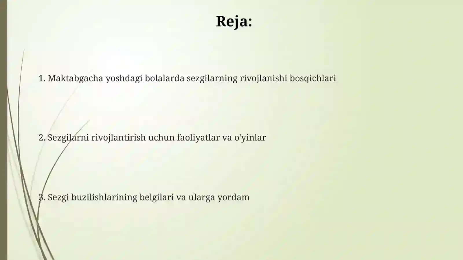 Bolalarda sezgilarning rivojlanishi Maktabgacha yoshdagi bolalarda sezgilarning rivojlanishi 2