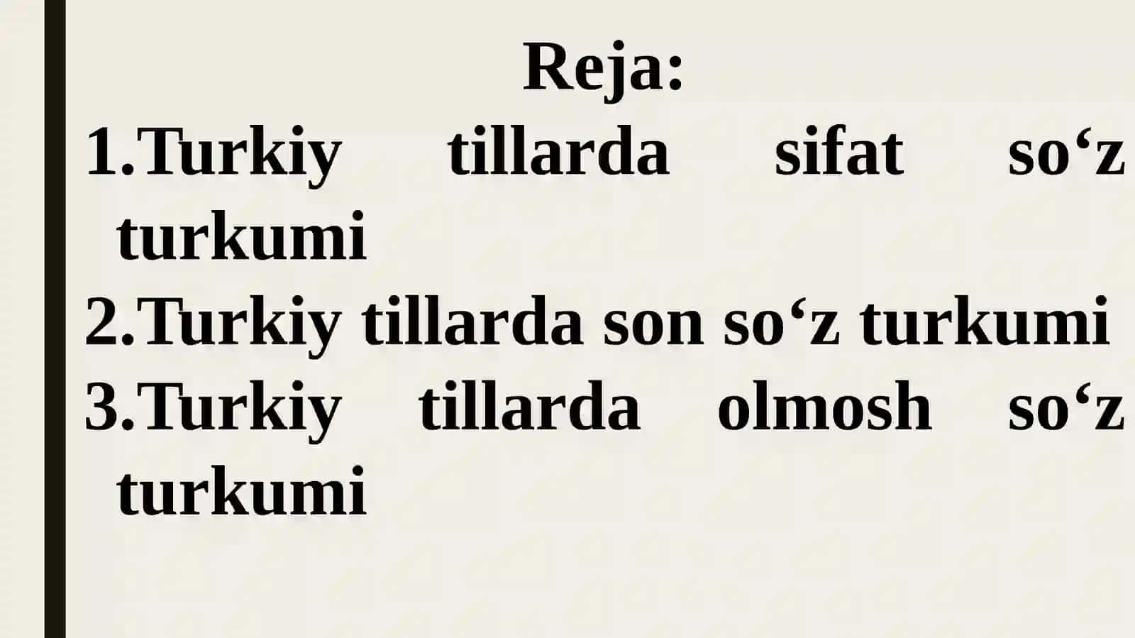 Turkiy tillarda sifat, son, olmosh turkumlari 2
