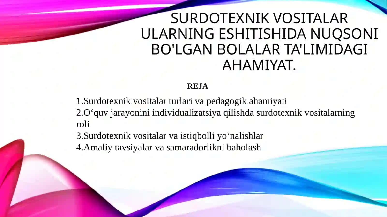 Surdotexnik vositalar ularning Eshitishida nuqsoni bo'lgan bolalar ta'limidagi ahamiyat. 2