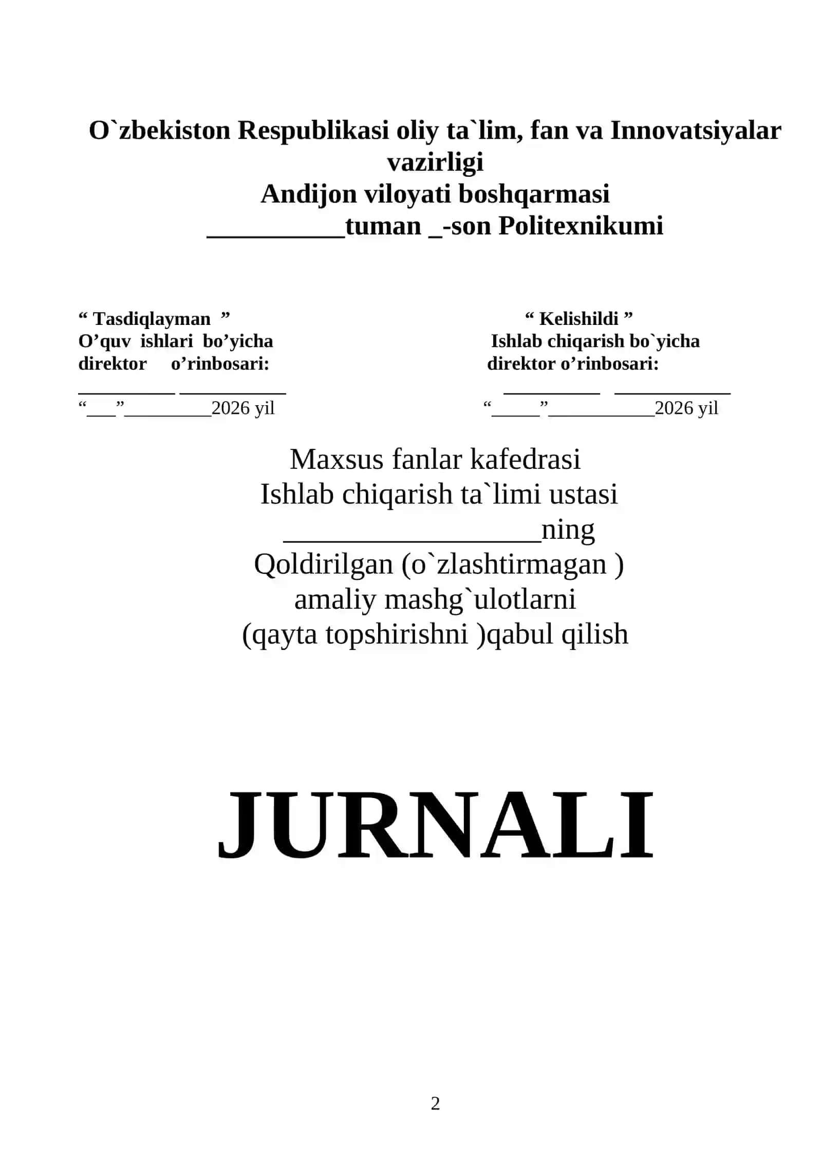 QOLDIRILGAN (O`ZLASHTIRILMAGAN) AMALIY MASHG`ULOTLARNI (QAYTA TOPSHIRISHNI) QABUL QILISH JURNALI 2