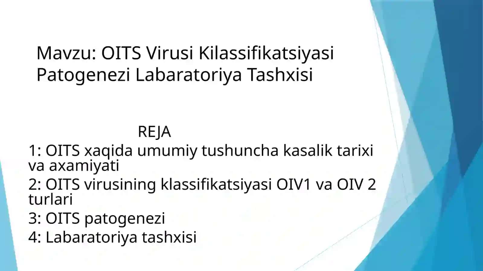 OITS Virusi Kilassifikatsiyasi Patogenezi Labaratoriya Tashxisi 2
