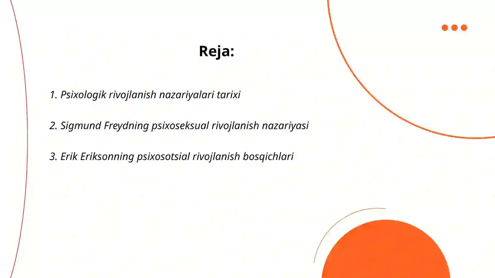 Psixik rivojlanish nazariyalari va yosh davrlari bosqichlari 2
